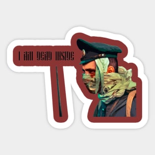 Dead inside Sticker